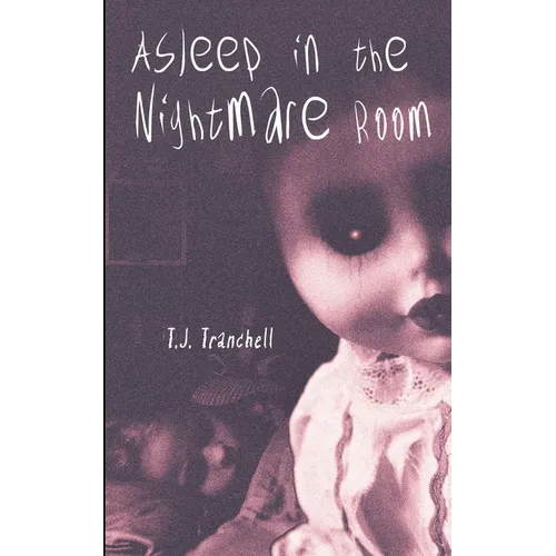 Asleep in the Nightmare Room