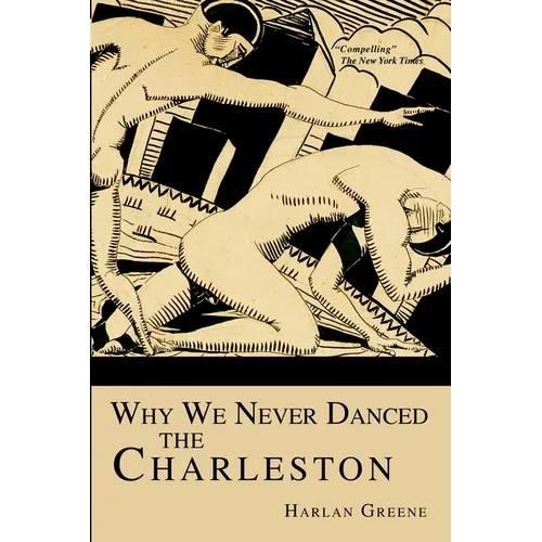 Why We Never Danced the Charleston
