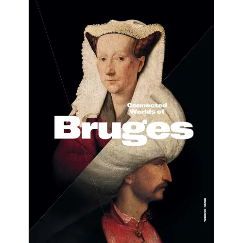 Connected Worlds of Bruges: (900-1550)