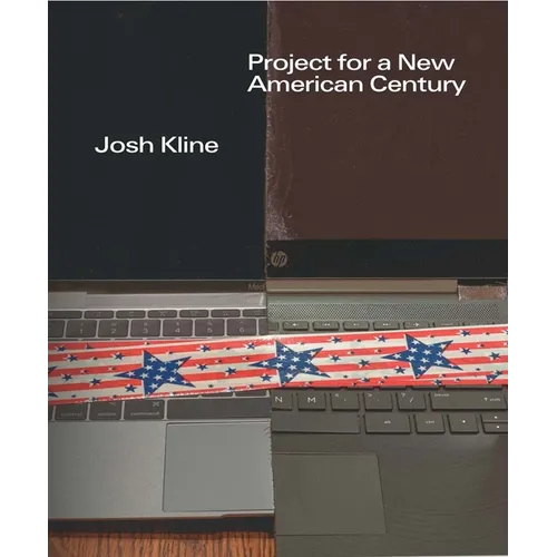 Josh Kline: Project for a New American Century