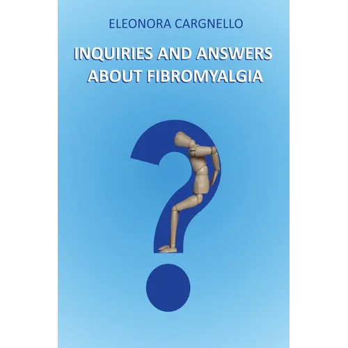 Inquiries and answers about fibromyalgia
