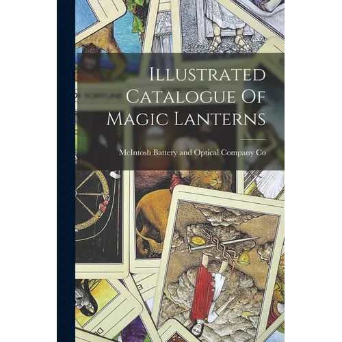 Illustrated Catalogue Of Magic Lanterns
