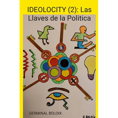 Ideolocity (2): Las Llaves de la Politica