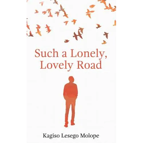 Such a Lonely, Lovely Road