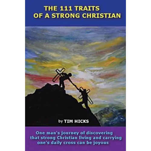 The 111 Traits of a Strong Christian
