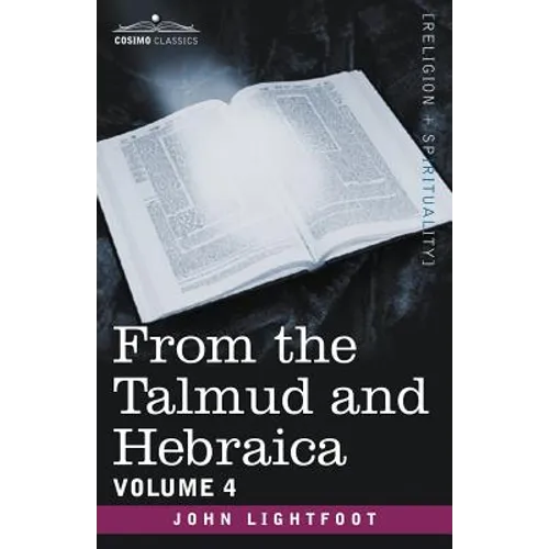 From the Talmud and Hebraica, Volume 4
