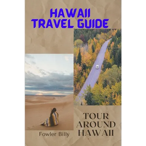 Hawaii Travel Guide: Tour Around Hawaii
