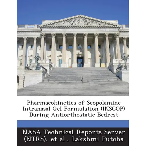 Pharmacokinetics of Scopolamine Intranasal Gel Formulation (Inscop) During Antiorthostatic Bedrest