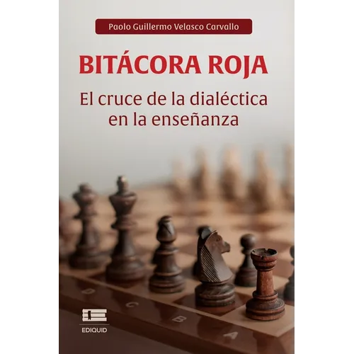Bitácora roja: El cruce de la dialéctica en la enseñanza