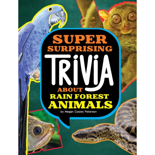 Super Surprising Trivia about Rain Forest Animals