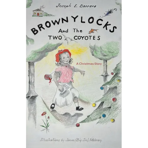 Brownylocks and the Two Coyotes (A Christmas Story): The GPS Device