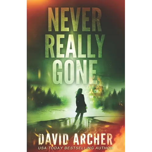 Never Really Gone