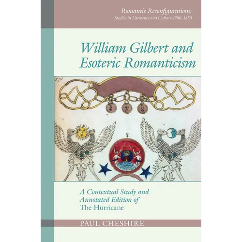 William Gilbert and Esoteric Romanticism