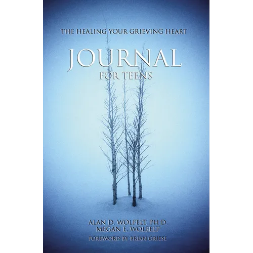 The Healing Your Grieving Heart Journal for Teens