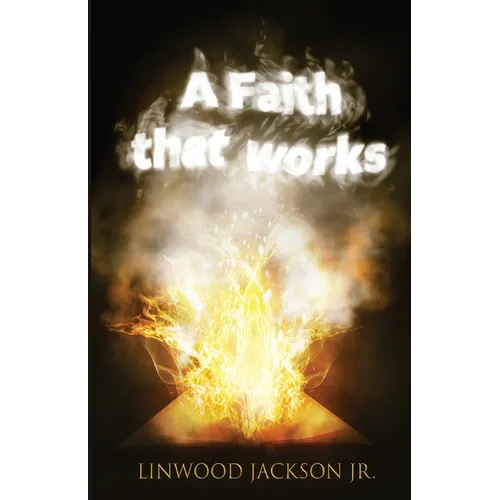 A Faith That Works