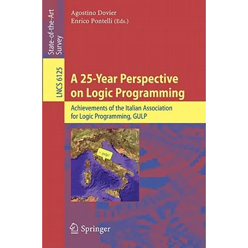 A 25-Year Perspective on Logic Programming: Achievements of the Italian Association for Logic Programming, Gulp