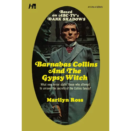 Dark Shadows: Barnabas Collins and the Gypsy Witch: The Complete Paperback Library Reprint Book 15