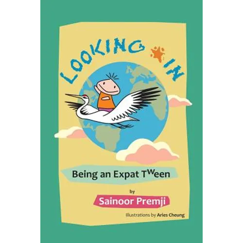 Looking in: Being an Expat Tween
