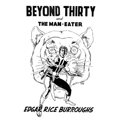 Beyond Thirty and The Man-Eater