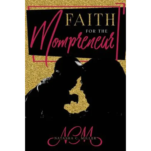 Faith For The Mompreneur