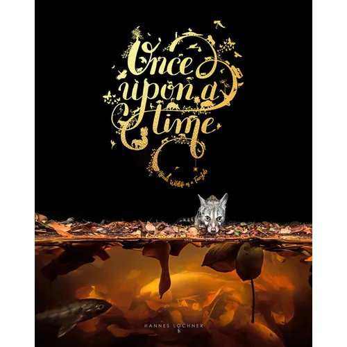 Once Upon a Time: An Intimate Insight Through Storytelling and Wildlife Photography.