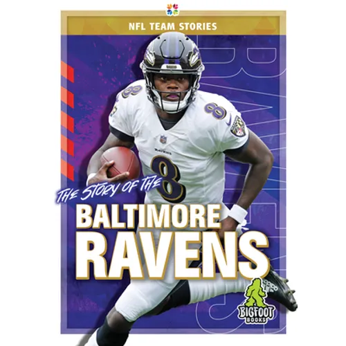 The Story of the Baltimore Ravens