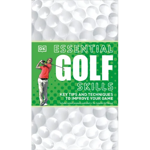 Essential Golf Skills: Key Tips and Techniques to Improve Your Game