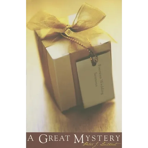 A Great Mystery: Fourteen Wedding Sermons
