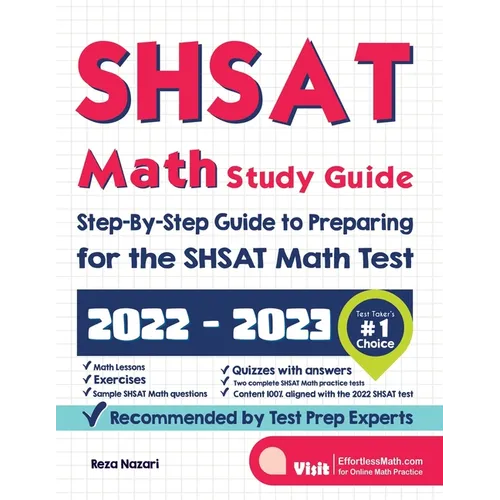 SHSAT Math Study Guide: Step-By-Step Guide to Preparing for the SHSAT Math Test