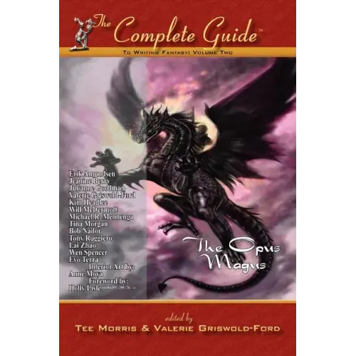Complete Guide to Writing Fantasy Vol 2: The Opus Magus