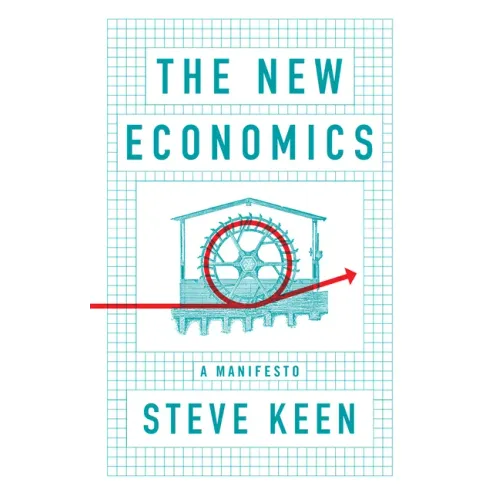 The New Economics: A Manifesto