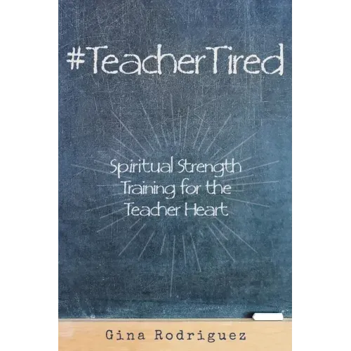 #TeacherTired