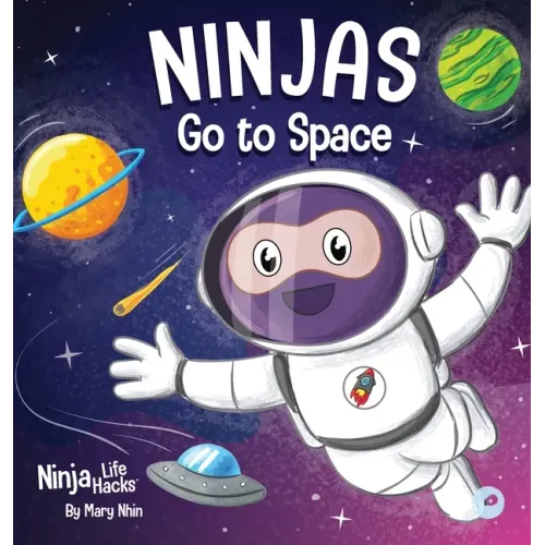 Ninjas Go to Space: A Rhyming Children's Book About Space Exploration