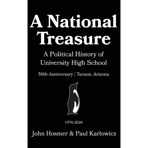 A National Treasure: A Political History of University High School