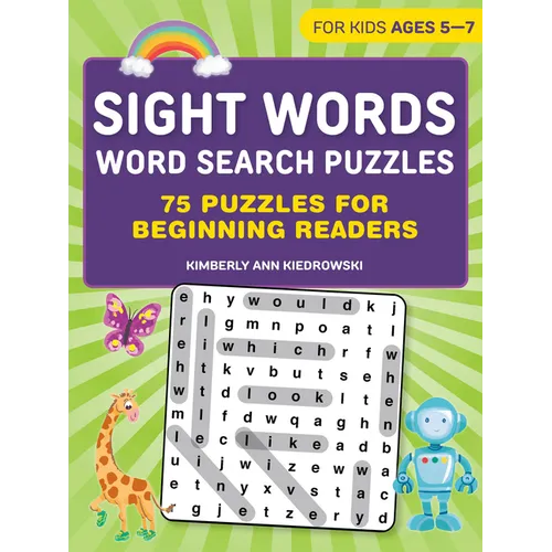 Sight Words Word Search Puzzles: 75 Puzzles for Beginning Readers
