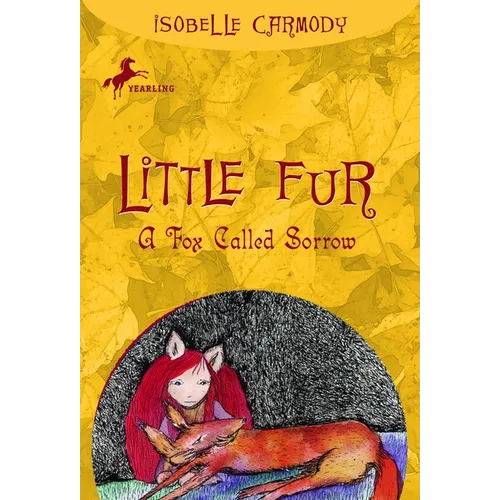Little Fur #2: A Fox Called Sorrow