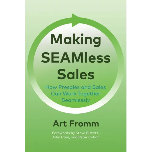 Making SEAMless Sales: How Presales and Sales Can Work Together Seamlessly