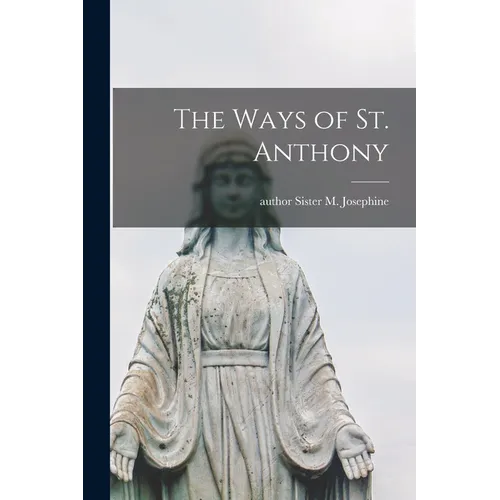 The Ways of St. Anthony
