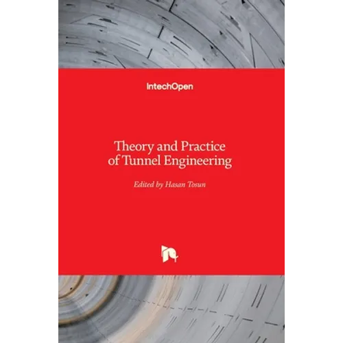 Theory and Practice of Tunnel Engineering