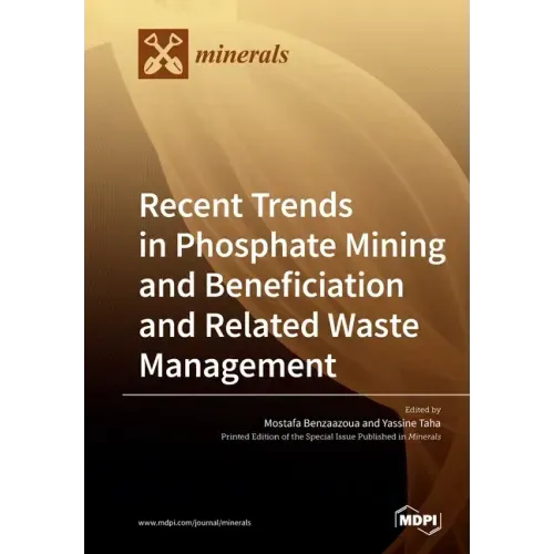 Recent Trends in Phosphate Mining and Beneficiation and Related Waste Management