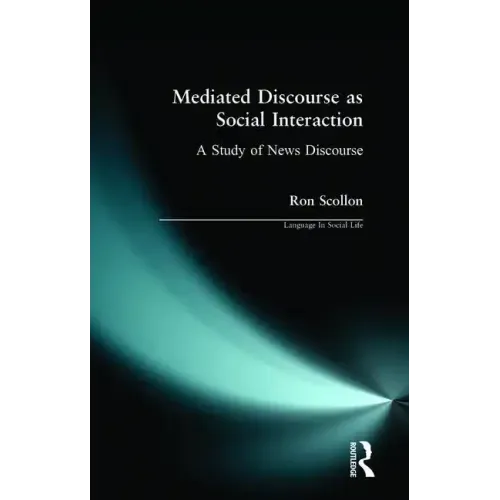 Mediated Discourse as Social Interaction