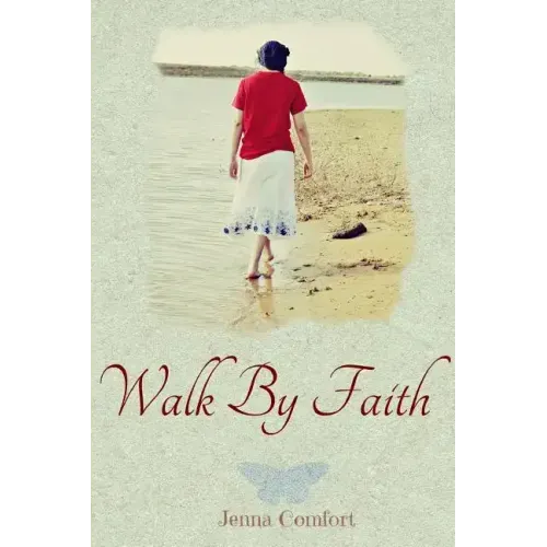 Walk By Faith