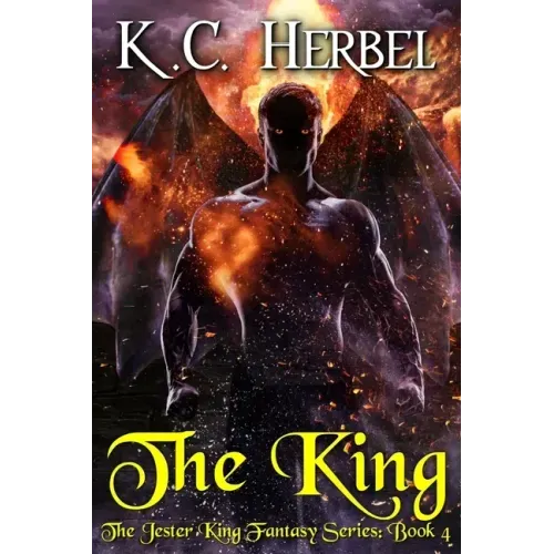 The King: The Jester King Fantasy Series: Book Four