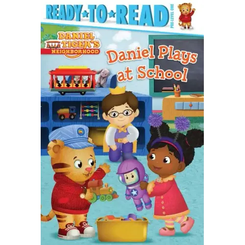 Daniel Plays at School: Ready-To-Read Pre-Level 1