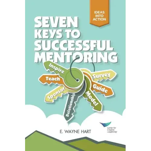 Seven Keys to Successful Mentoring