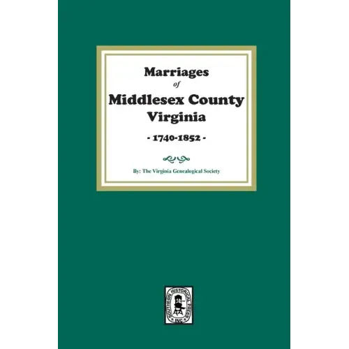 Marriages of Middlesex County, Virginia, 1740-1852