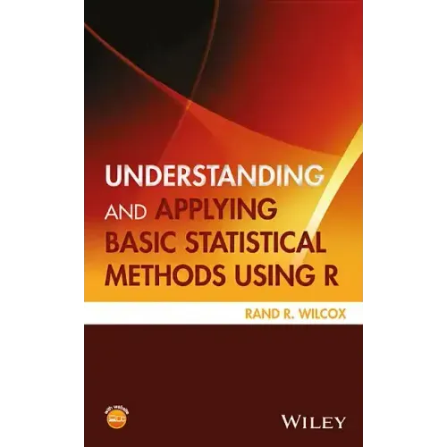Understanding and Applying Basic Statistical Methods Using R