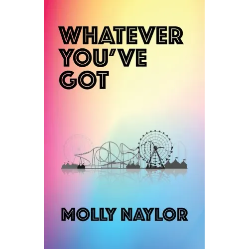 Whatever You've Got