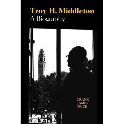 Troy H. Middleton: A Biography
