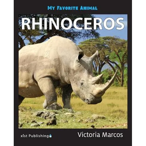 My Favorite Animal: Rhinoceros